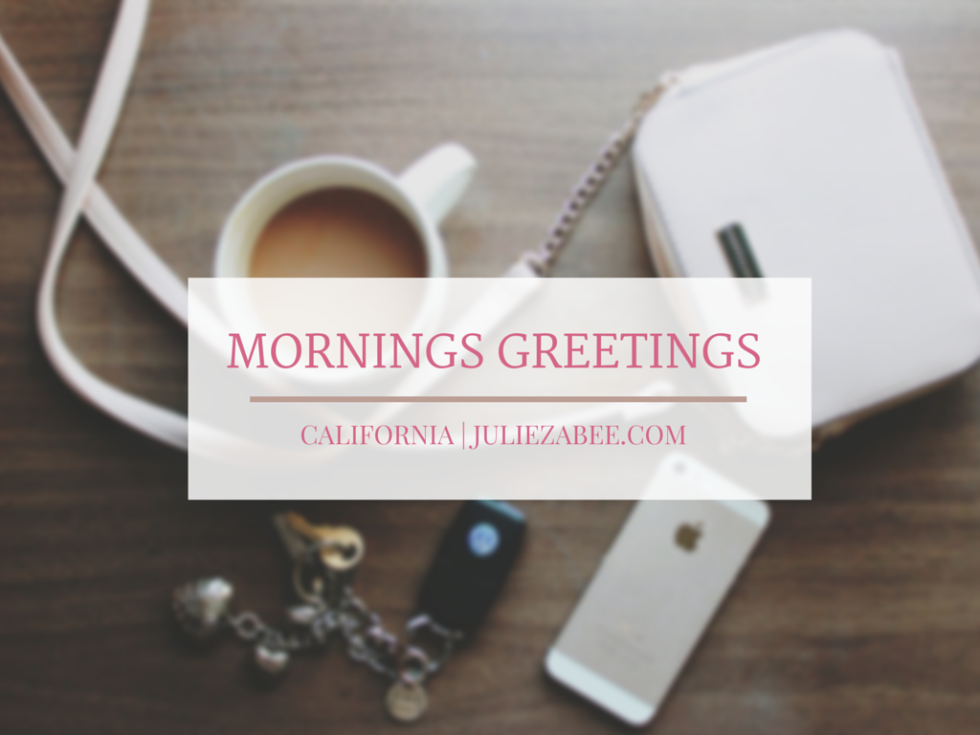 Mornings greetings
